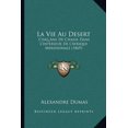 thumbnail image 1 of La Vie Au Desert : Cinq Ans De Chasse Dans L'Interieur De L'Afrique Meridionale (1869) (Paperback), 1 of 1
