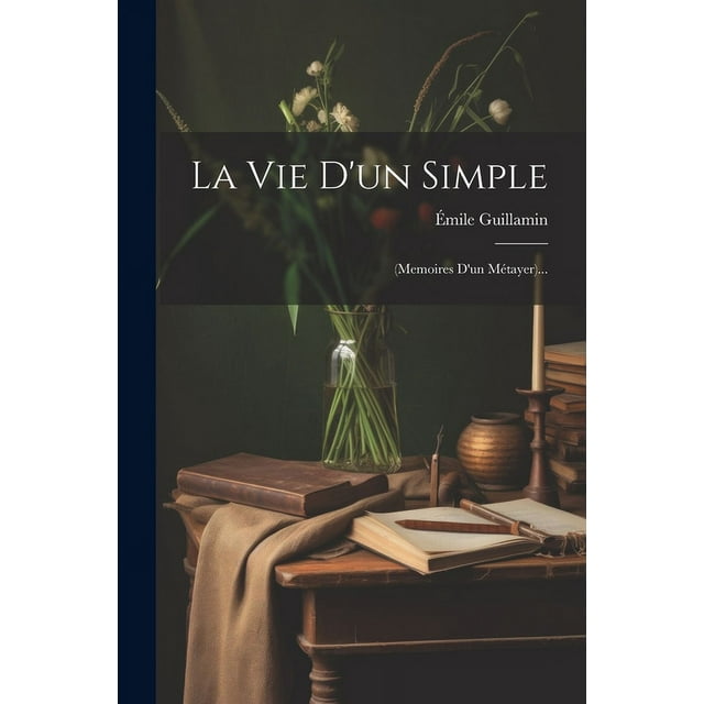 La Vie D'un Simple (Paperback)