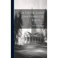 thumbnail image 1 of La Vie De Saint Jean-françois Régis, ...... (Hardcover), 1 of 1