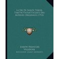 thumbnail image 1 of La Vie De Sainte Terese, Tire'e Des Auteurs Originaux (1712) Paperback, 1 of 1