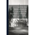 thumbnail image 1 of La Vie Du Bienheureux Laurent De Brindes, General Des Capucins... (Hardcover), 1 of 1