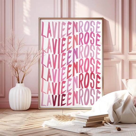 La Vie En Rose Poster: Pink French Quote Art Poster, Stretched Canvas Size 12x18