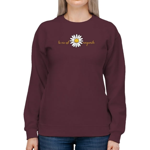 La Vie Est Marguerita Sweatshirt Women -Image by Shutterstock, Female Medium