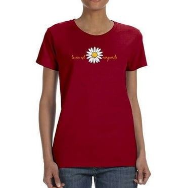 La Vie Est Marguerita T-Shirt Women -Image by Shutterstock, Female Small