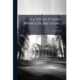 thumbnail image 1 of La Vie De St Josse, Prince De Bretagne... (Paperback), 1 of 1