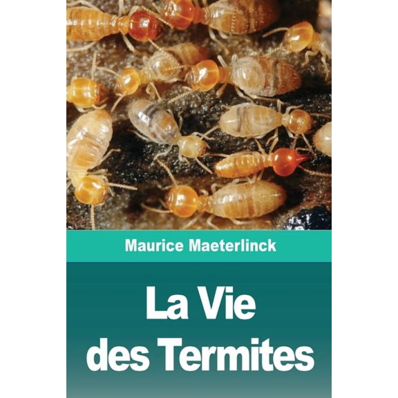 La Vie des Termites, (Paperback)