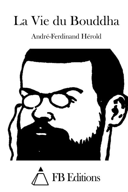 La Vie du Bouddha, (Paperback)