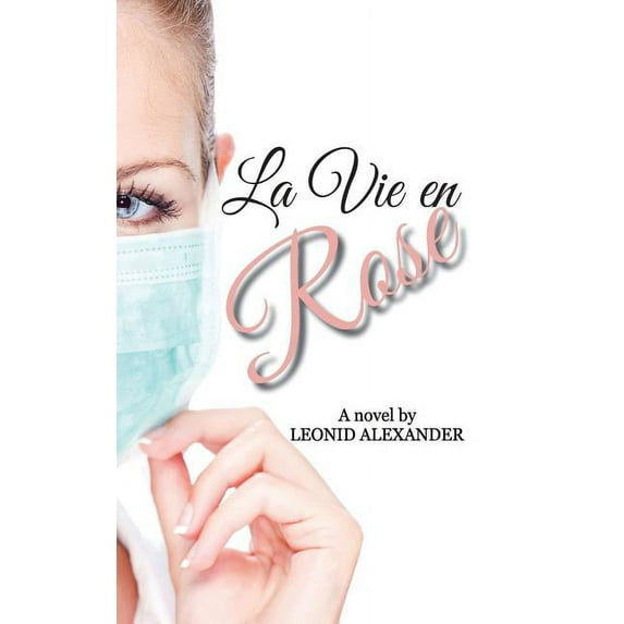 La Vie en Rose, (Hardcover)