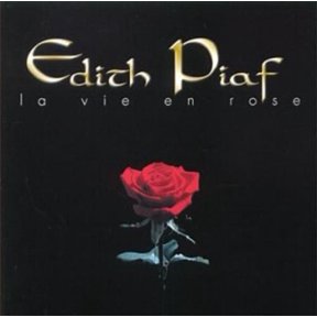 dith Piaf La Vie en Rose (CD)