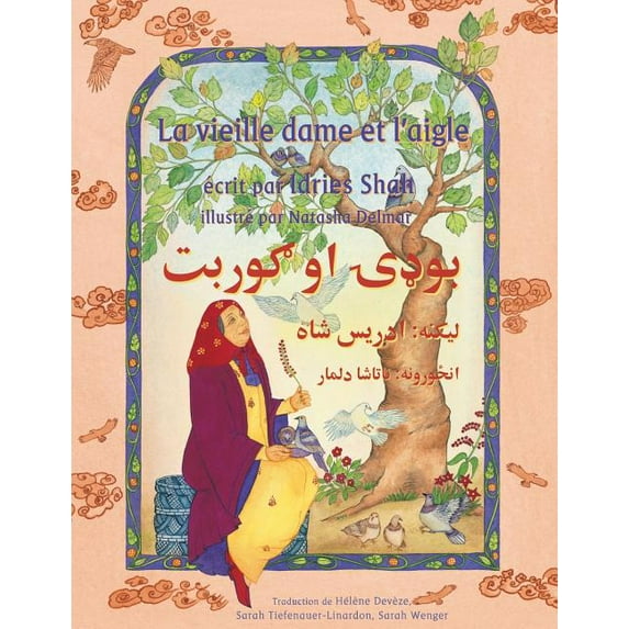 Histoires-Enseignement La Vieille dame et l'aigle: Edition français-pachto, (Paperback)