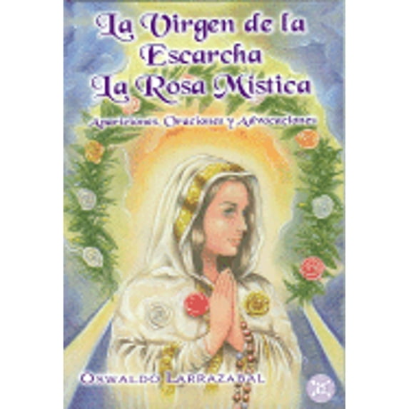 Pre-Owned Virgen de la escarcha, La rosa mistica/ The Virgen of Frost, The Mystical Rose (Spanish Edition) (Paperback) 9803690485 9789803690489