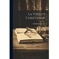 thumbnail image 1 of La Virilite Chretienne (Paperback), 1 of 1