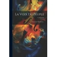 thumbnail image 1 of La Voix Du Peuple : Chansonnier Républicain... (Paperback), 1 of 1