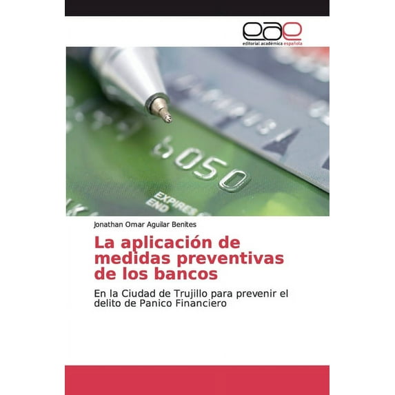La aplicación de medidas preventivas de los bancos (Paperback)