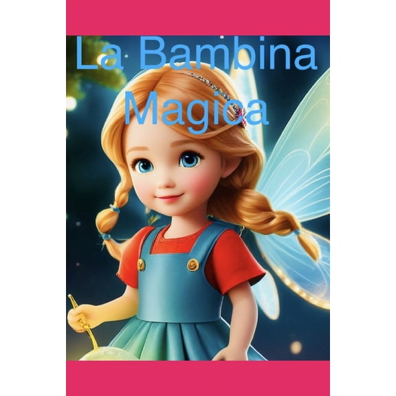 La bambina Magica, (Paperback)