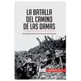 thumbnail image 1 of La batalla del Camino de las Damas: El desastre franc&amp;#xe9;s de la Primera Guerra Mundial, (Paperback), 1 of 1