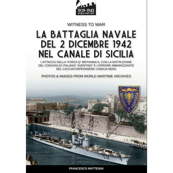 La battaglia navale del 2 dicembre 1942 nel canale di Sicilia, (Paperback)