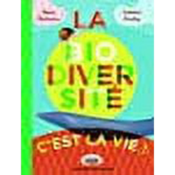 La biodiversité c'est la vie (French Edition)