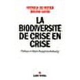 thumbnail image 1 of La biodiversité de crise en crise, 1 of 1