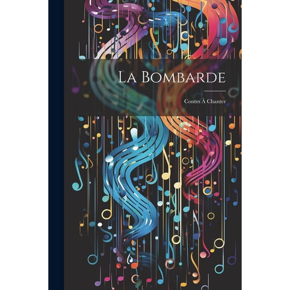 La bombarde: Contes chanter, (Paperback)