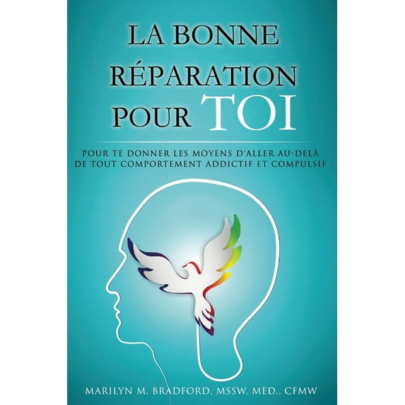 La bonne réparation pour toi - Right Recovery French (Paperback)