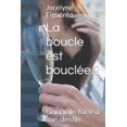 thumbnail image 1 of La boucle est bouclée?: Ganaëlle face à son destin (Paperback), 1 of 1