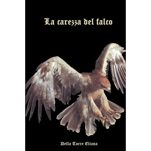 La carezza del falco, (Paperback)