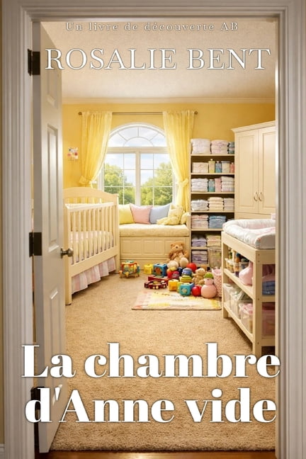 La chambre d'Anne vide: Un drame ABDL, (Paperback)