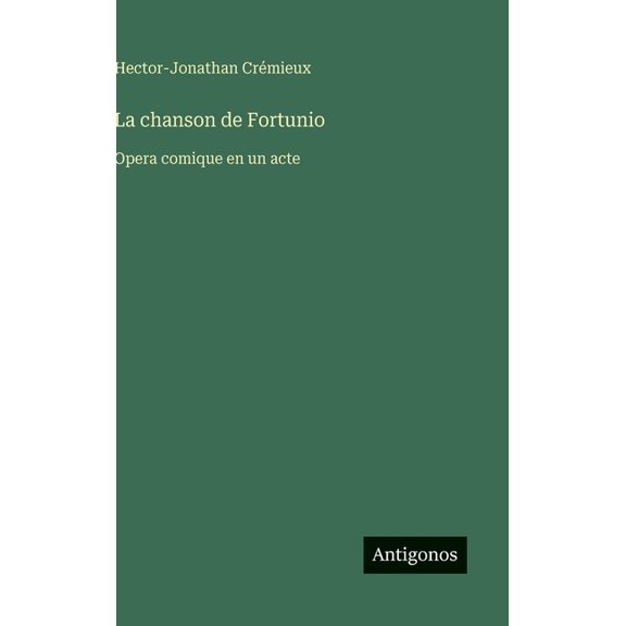 La chanson de Fortunio: Opera comique en un acte, (Hardcover)