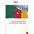 thumbnail image 1 of Laïcité, Extrémisme et Terrorisme au Cameroun (Paperback), 1 of 1