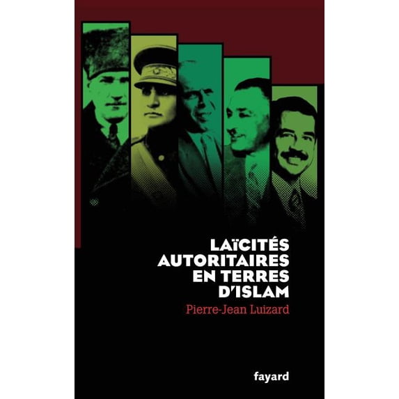Laïcités autoritaires en terres d'Islam, (Paperback)