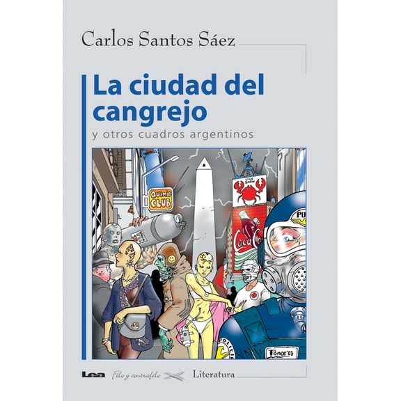 La ciudad del cangrejo y otros cuadros argentinos (Paperback)