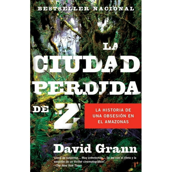 La ciudad perdida de Z / The Lost City of Z, (Paperback)