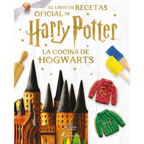 La Cocina de Hogwarts / The Official Harry Potter Baking Book, (Hardcover)