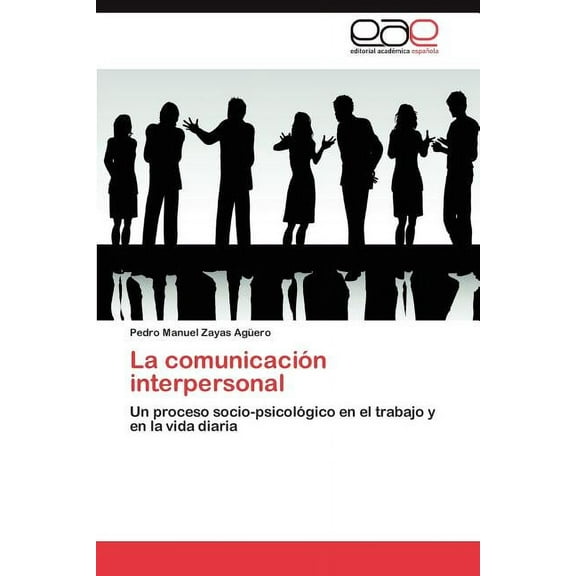 La comunicación interpersonal (Paperback)