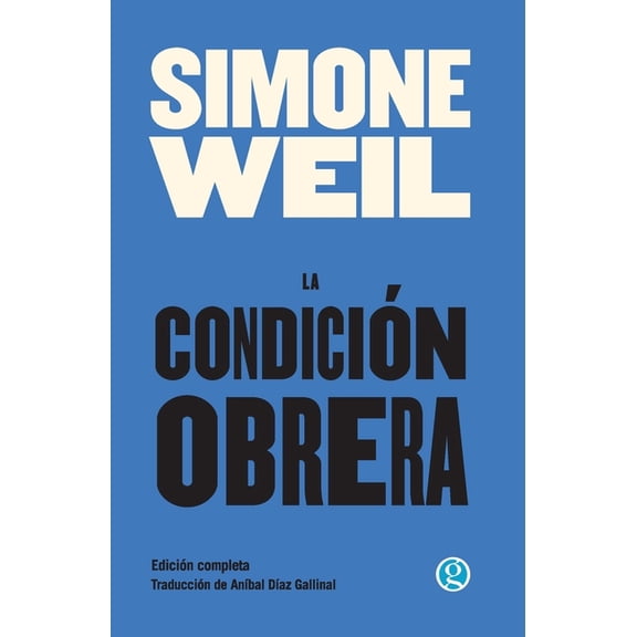 La condicin obrera, (Paperback)