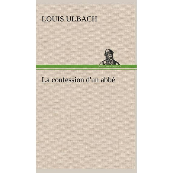 La confession d'un abbé (Hardcover)