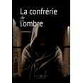thumbnail image 1 of La confrérie de l'ombre, (Paperback), 1 of 1