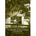 thumbnail image 1 of La conservaciÃ³n de la casa moderna como patrimonio, (Paperback), 1 of 1