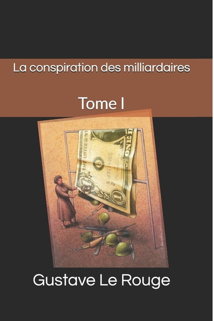 La conspiration des milliardaires (Paperback)