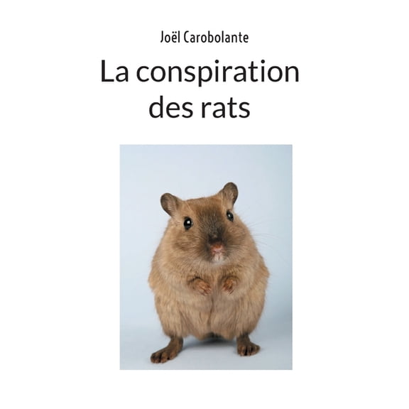 La conspiration des rats, (Paperback)