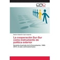thumbnail image 1 of La cooperación Sur-Sur como instrumento de política exterior (Paperback), 1 of 1