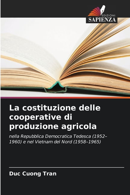 La costituzione delle cooperative di produzione agricola, (Paperback)