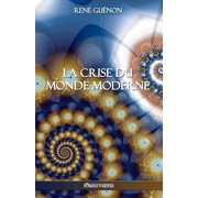 La crise du monde moderne Paperback