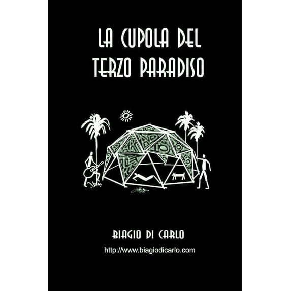 La cupola del terzo paradiso (Italian Edition)