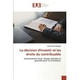 thumbnail image 1 of La décision d'investir et les droits du contribuable (Paperback), 1 of 1