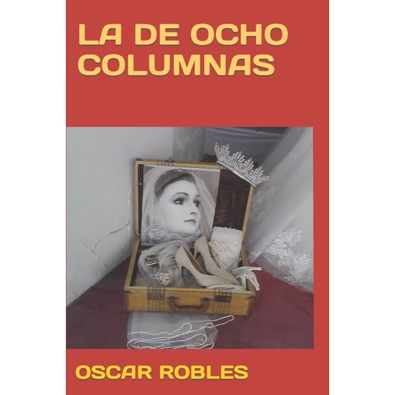 La de Ocho Columnas, (Paperback)