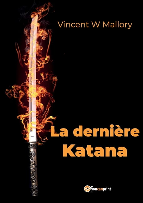 La derniÃ¨re katana, (Paperback)