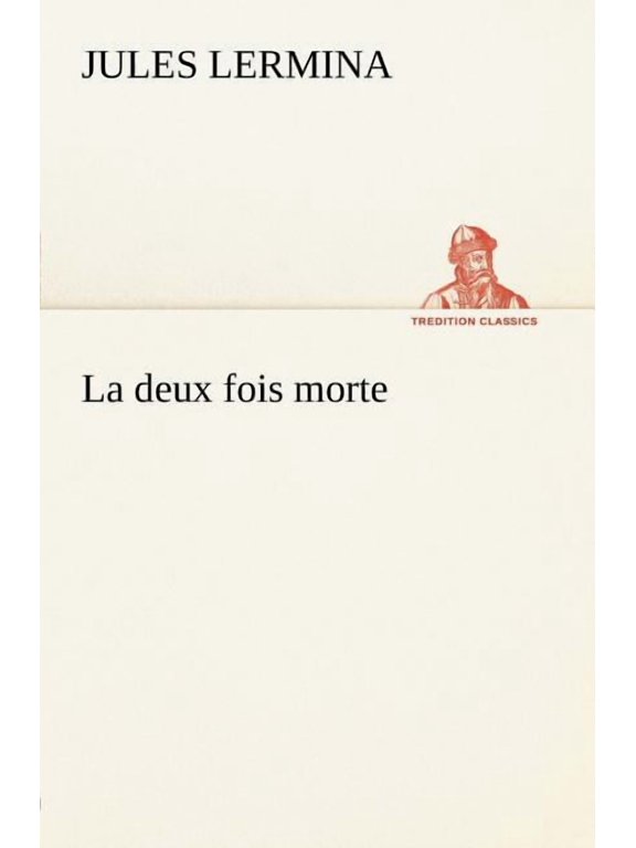 La deux fois morte