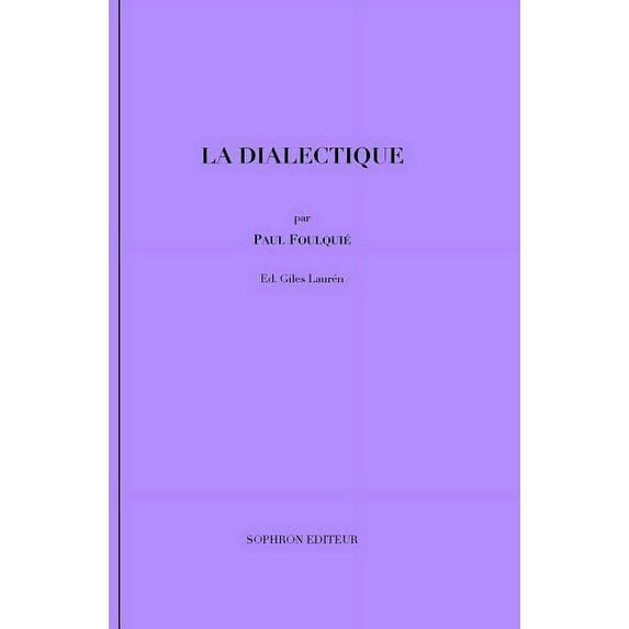 La dialectique, (Paperback)